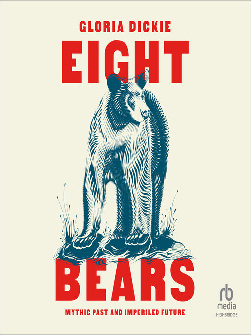 Title details for Eight Bears by Gloria Dickie - Available